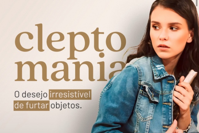 Cleptomania - O desejo irresistível de furtar objetos