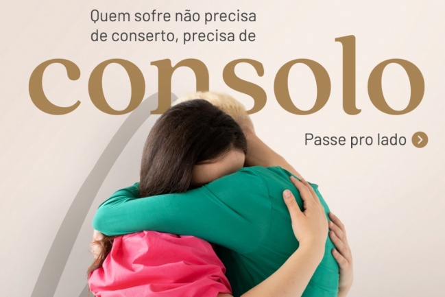 Quem sofre não precisa de conserto, precisa de consolo.